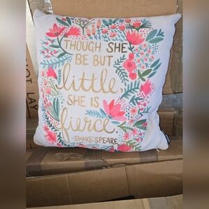 Though She Be But Little She is Fierce Pillow By Society6